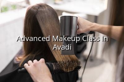 Advanced Makeup Class in Avadi | Maarini Beauty Academy