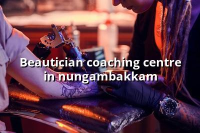 Beautician Coaching Centre in Nungambakkam | Maarini Beauty Academy