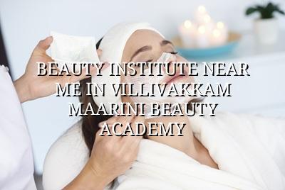Beauty Institute Near Me in Villivakkam - Maarini Beauty Academy