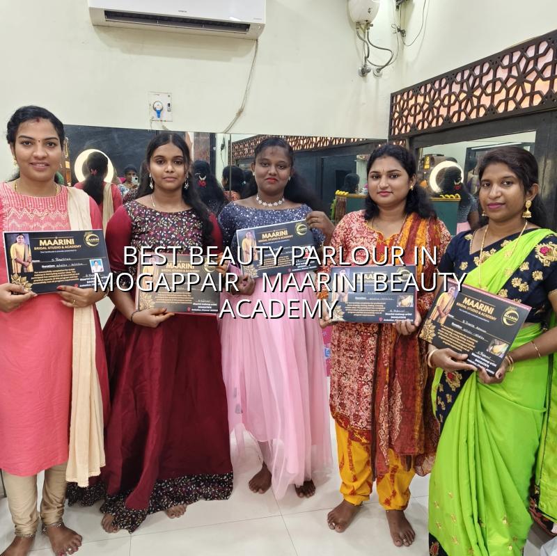 Best Beauty Parlour in Mogappair - Maarini Beauty Academy