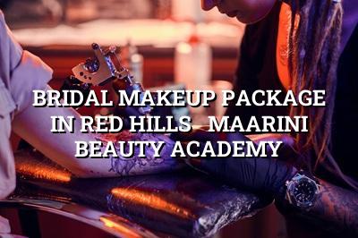 Bridal Makeup Package in Red Hills - Maarini Beauty Academy