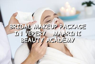 Bridal Makeup Package in Vepery - Maarini Beauty Academy