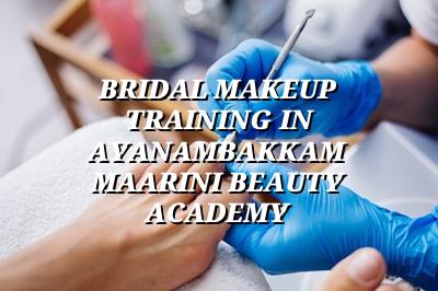 Bridal Makeup Training in Ayanambakkam | Maarini Beauty Academy