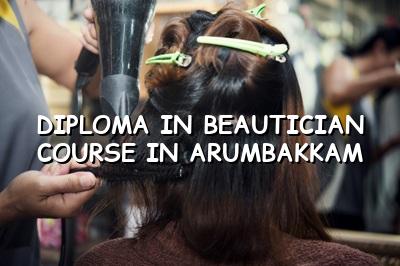 Diploma in Beautician Course in Arumbakkam | Maarini Beauty Academy