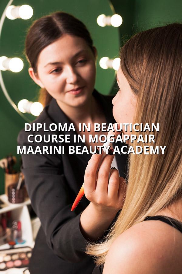 Diploma in Beautician Course in Mogappair - Maarini Beauty Academy