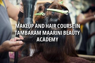 Makeup and Hair Course in Tambaram | Maarini Beauty Academy
