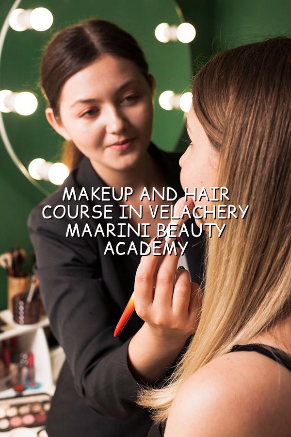 Makeup and Hair Course in Velachery | Maarini Beauty Academy
