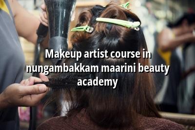 Makeup Artist Course in Nungambakkam | Maarini Beauty Academy