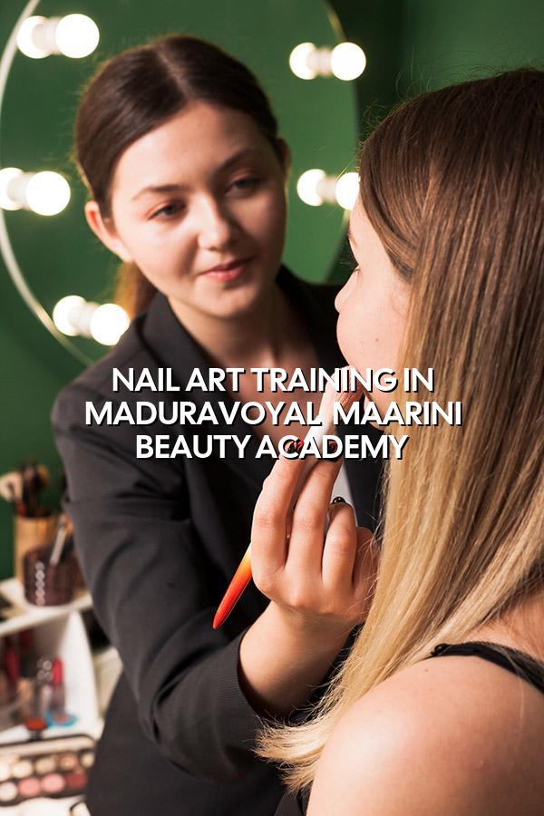 Nail Art Training in Maduravoyal | Maarini Beauty Academy