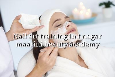 Nail Art Training in T Nagar | Maarini Beauty Academy