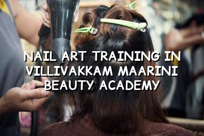 Nail Art Training in Villivakkam | Maarini Beauty Academy