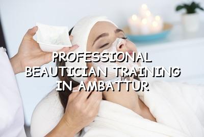Professional Beautician Training in Ambattur | Maarini Beauty Academy