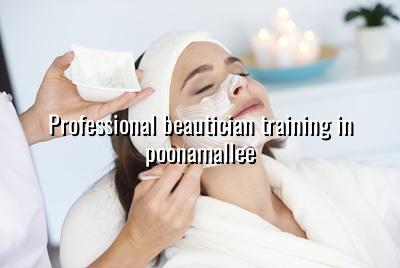 Professional Beautician Training in Poonamallee