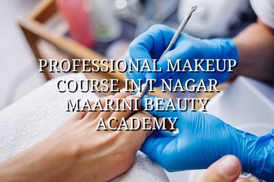 Professional Makeup Course in T Nagar - Maarini Beauty Academy