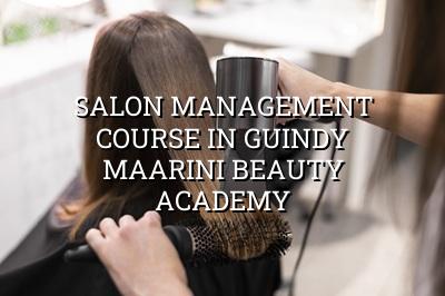Salon Management Course in Guindy - Maarini Beauty Academy