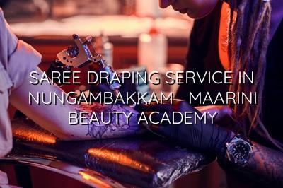 Saree Draping Service in Nungambakkam - Maarini Beauty Academy