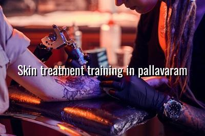 Skin Treatment Training in Pallavaram | Maarini Beauty Academy