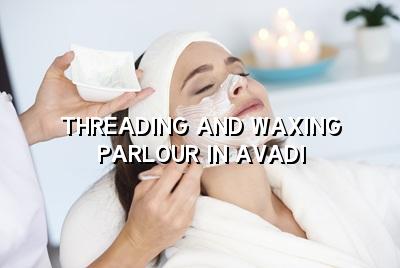 Threading and Waxing Parlour in Avadi | Maarini Beauty Academy