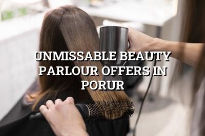 Unmissable Beauty Parlour Offers in Porur